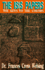 The Isis Papers: Keys to Colors by Dr. Frances Cress Welsing